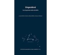 Disperdersi. Una ricognizione sulla crisi dell’Io