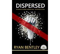Dispersed: As America Crumbles, Resilience Rises, One Family at a Time