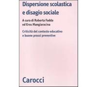 Dispersione scolastica e disagio sociale. Criticità del contesto educativo...