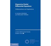Dispersive Partial Differential Equations: Wellposedness and Applications