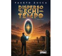 Disperso tra gli echi del tempo