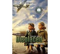 Displaced: A Family without a Country: Inspired by the life of Irena Golcvegaite