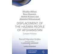 Displacement of the Hazara People of Afghanistan: Complex Histories