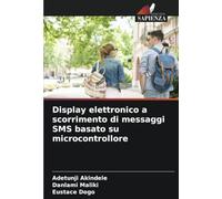Display elettronico a scorrimento di messaggi SMS basato su microcontrollore