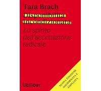 Disponibilità incondizionata. Lo spirito dell'accettazione radica