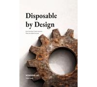 Disposable by Design: How Societies Create Humans They Can Afford to Lose