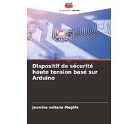 Dispositif de sécurité haute tension basé sur Arduino