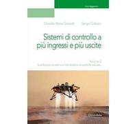 Dispositivi, circuiti e sistemi elettronici. Vol. 3: Stabilizzazione ottima e introduzione al controllo robusto.