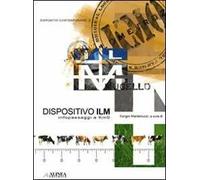 Dispositivo ILM. Infopaesaggi a km 0. Ediz. italiana e inglese