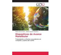 Dispositivos de Avance Mandibular: Tratamiento y efectos secundarios en ronquido y apnea del sueño