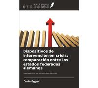 Dispositivos de intervención en crisis: comparación entre los estados federados alemanes: intervención en situaciones de crisis