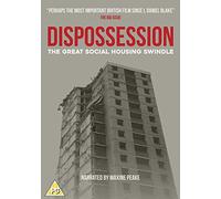 DISPOSSESSION: The Great Social Housing Swindle [DVD]