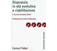 Disprassia in età evolutiva e riabilitazione