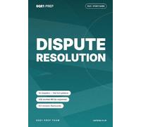Dispute Resolution: An SQE1 FLK1 Study Guide