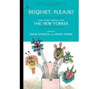 Disquiet, Please!: More Humor Writing from The New Yorker