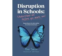 Disruption in Schools: Understand me before you mark me!