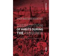 Disruption of habits during the pandemic