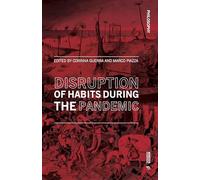 Disruption of habits during the pandemic