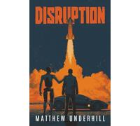 Disruption: Or How I Learned to Stop Worrying and Love the Future