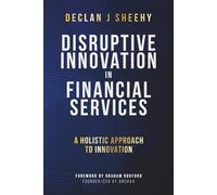 Disruptive Innovation in Financial Services