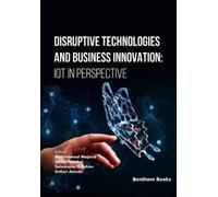 Disruptive Technologies and Business Innovation (Tascabile)