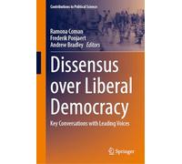 Dissensus over Liberal Democracy: Key Conversations with Leading Voices
