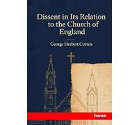 Dissent in Its Relation to the Church of England