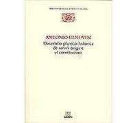 Dissertatio physico-historica de rerum origine et constitutione