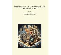 Dissertation on the Progress of the Fine Arts