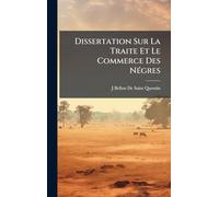 Dissertation Sur La Traite Et Le Commerce Des NÃ(c)gres