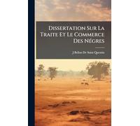 Dissertation Sur La Traite Et Le Commerce Des NÃ(c)gres