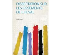 Dissertation Sur Les Ossements De Cheval