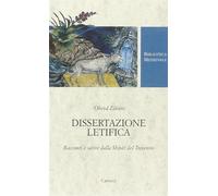 Dissertazione letifica. Racconti e satire della Shirâz del Trecento. Ediz....
