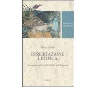 Dissertazione letifica. Racconti e satire della Shirâz del Trecento. Ediz. critica