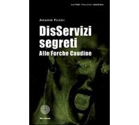 DisServizi segreti alle Forche Caudine