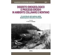 Dissesto idrogeologico e processi erosivi in ambiente collinare e montano. Il co