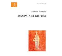 Dissipata et diffusa