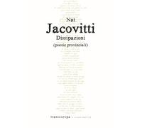 Libri Jacovitti Nat - Dissipazioni. Poesie Provinciali