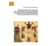 Dissociazione del rischio dal voto nella sollecitazione di deleghe ed efficientamento dell'allocazione dei costi