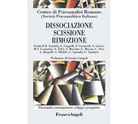 Dissociazione, scissione, rimozione