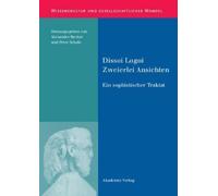 Dissoi Logoi. Zweierlei Ansichten (Copertina rigida)