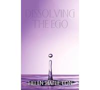 Dissolving The Ego