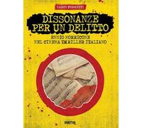 Dissonanze per un delitto. Ennio Morricone nel cinema thriller italiano