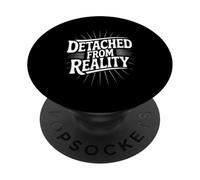 Distaccato dalla realtà Umorismo divertente eccentrico PopSockets PopGrip Adesivo