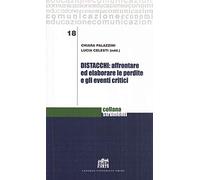 Distacchi: affrontare ed elaborare le perdite e gli eventi critici