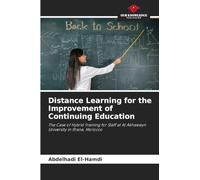 Distance Learning for the Improvement of Continuing Education: The Case of Hybrid Training for Staff at Al Akhawayn University in Ifrane, Morocco