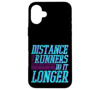 Distance Runners Do It Longer Allenamento della maratona Custodia per iPhone 16 Plus