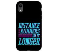 Distance Runners Do It Longer Allenamento della maratona Custodia per iPhone XR