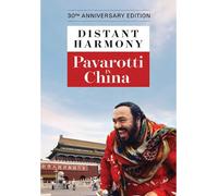 Distant Harmony: Pavarotti in China (DVD) Luciano Pavarotti