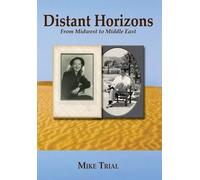 Distant Horizons; From Midwest to Middle East (Tascabile)